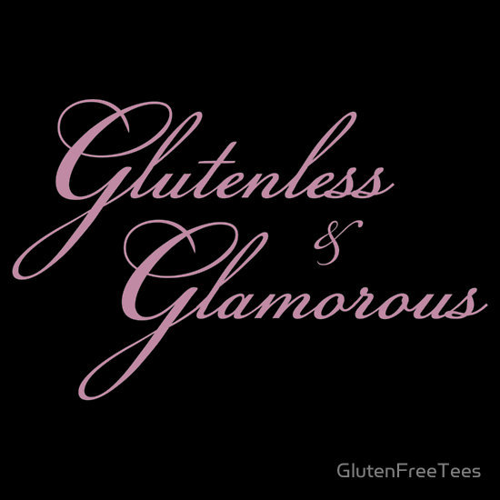 Glutenless & Glamorous T-Shirt