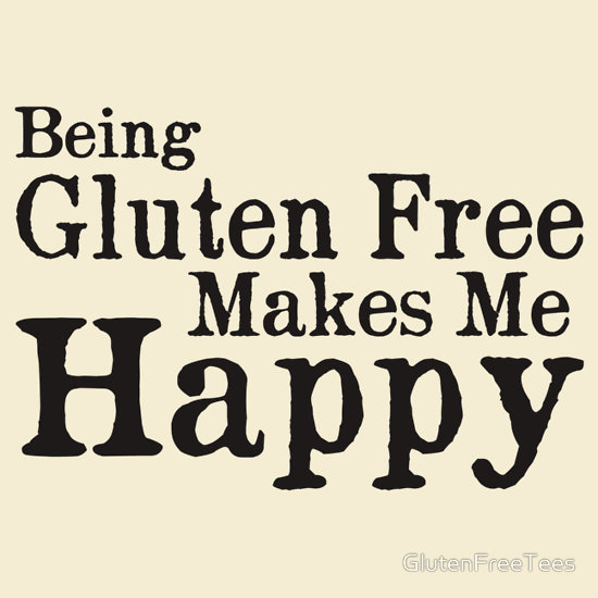 Being Gluten Free Makes Me Happy T-Shirt