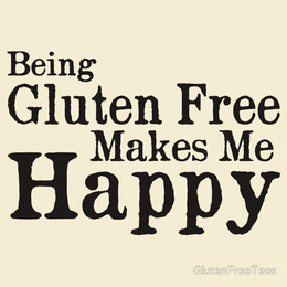 Being Gluten Free Makes Me Happy